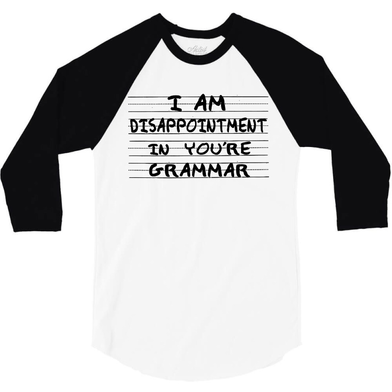 I Am Disappointment 3/4 Sleeve Shirt | Artistshot