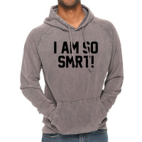 I Am So Smrt Vintage Hoodie | Artistshot