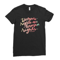 Feminism Womens Rights Are Human Rights Women's Rights Ladies Fitted T-shirt | Artistshot