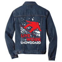 Snowboard Live Work Men Denim Jacket | Artistshot