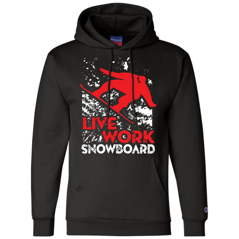 Snowboard Live Work Champion Hoodie by uzataitusz | Artistshot