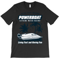 Powerboat Racing Extreme Watersports T-shirt | Artistshot