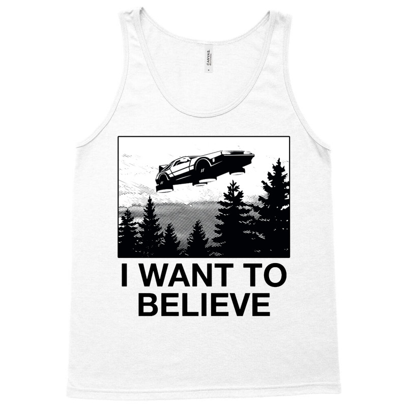 I Want To Believe Tank Top | Artistshot