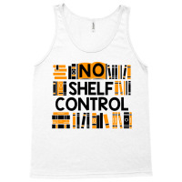 No Shelf Control Tank Top | Artistshot