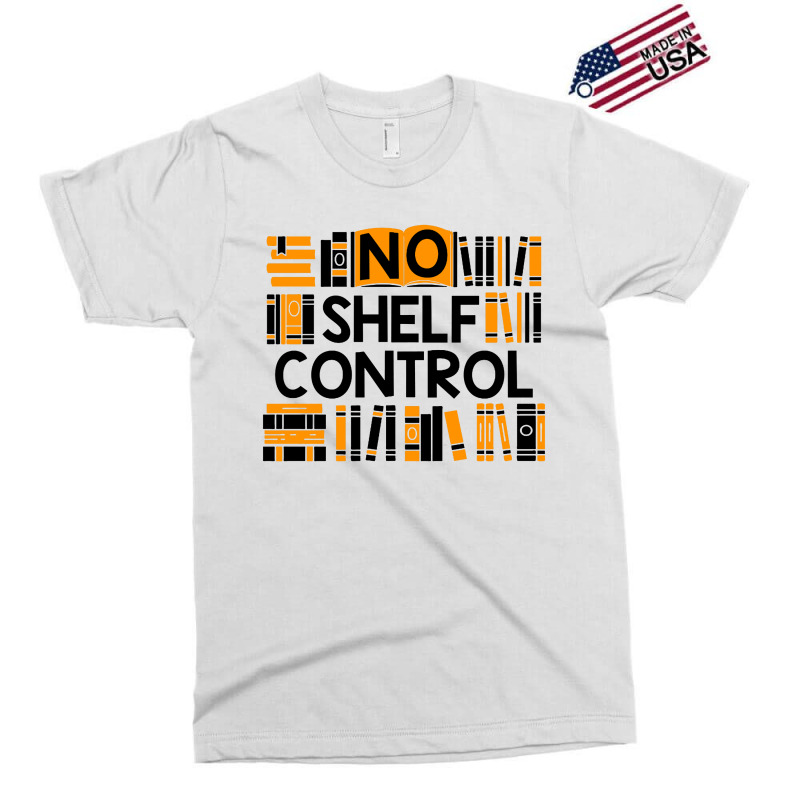 No Shelf Control Exclusive T-shirt | Artistshot