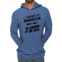 I Used To Be An Adventurer Lightweight Hoodie | Artistshot