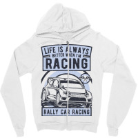 Rally Car Racing Life Zipper Hoodie | Artistshot