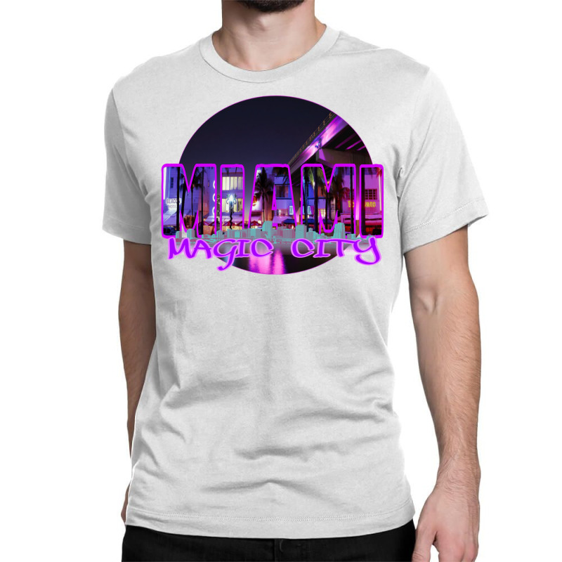 Magic City Miami Classic T-shirt by warkyshityq | Artistshot