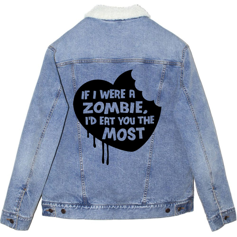 If I Were A Zombie Unisex Sherpa-lined Denim Jacket | Artistshot