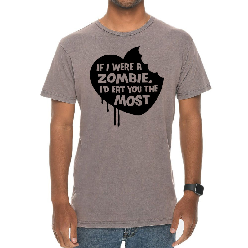 If I Were A Zombie Vintage T-shirt | Artistshot