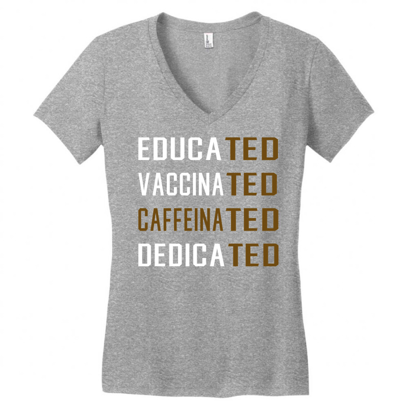 Educated Vaccinated Caffeinated Dedicated Funny Women's V-Neck T-Shirt by ekhjurgeby | Artistshot