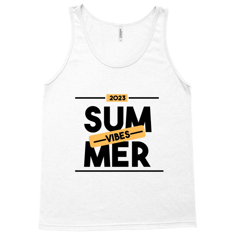 Summer Vibes 2023 Tank Top by sylviagarcia | Artistshot