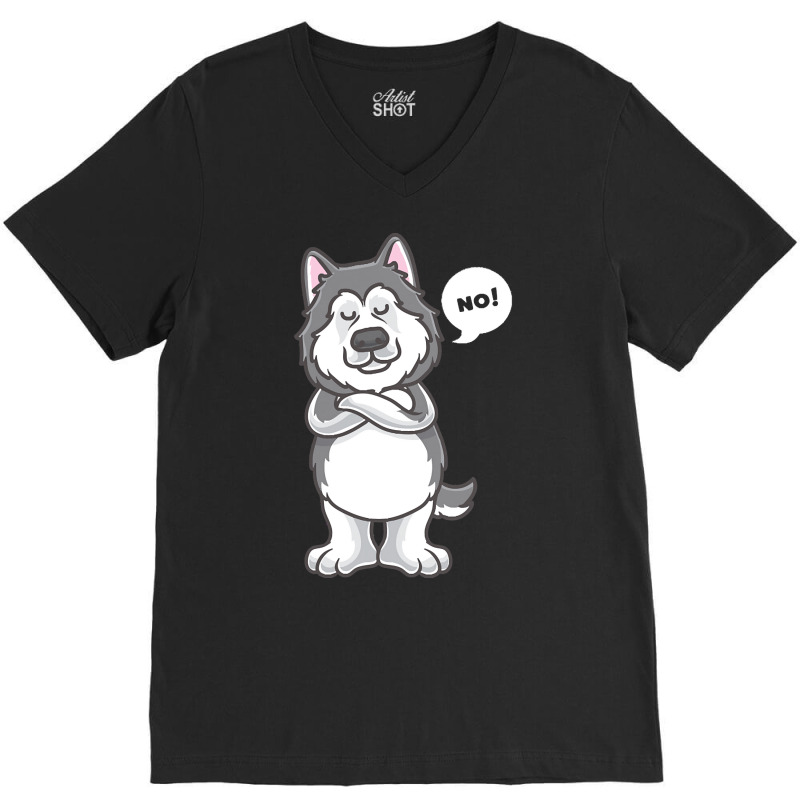 Siberian Husky Dog T  Shirt Stubborn Alaskan Malamute Dog Funny T  Shi V-neck Tee | Artistshot