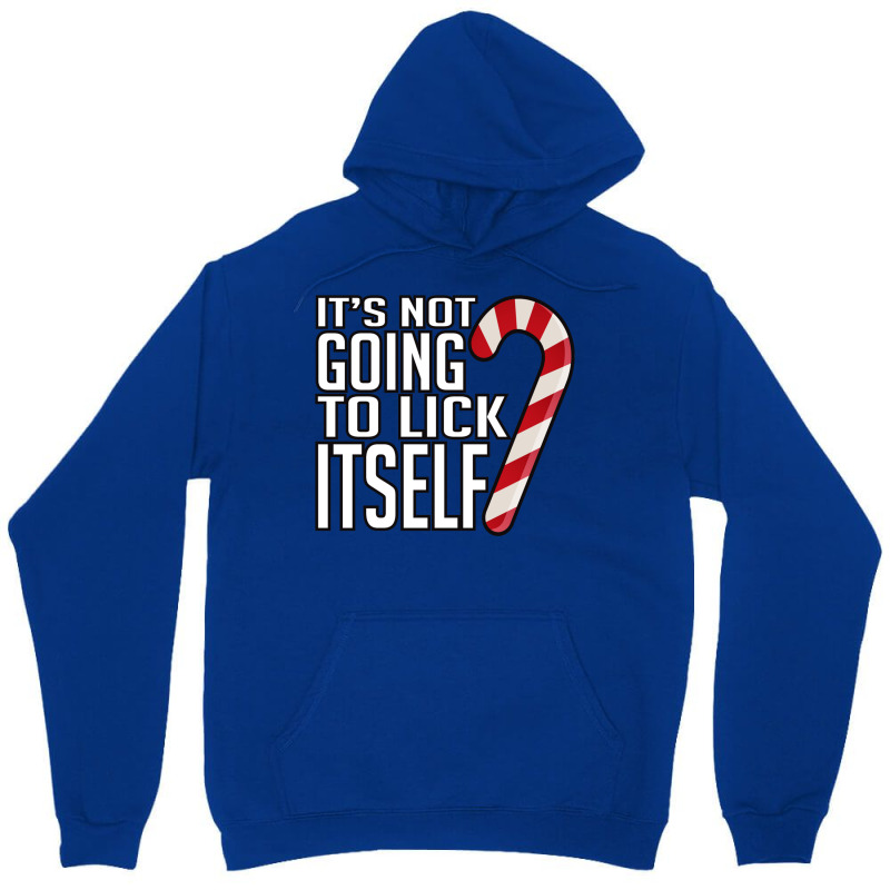 Its Not Going To Lick Itself Unisex Hoodie by kebabbmkhabar | Artistshot