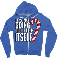 Its Not Going To Lick Itself Zipper Hoodie | Artistshot