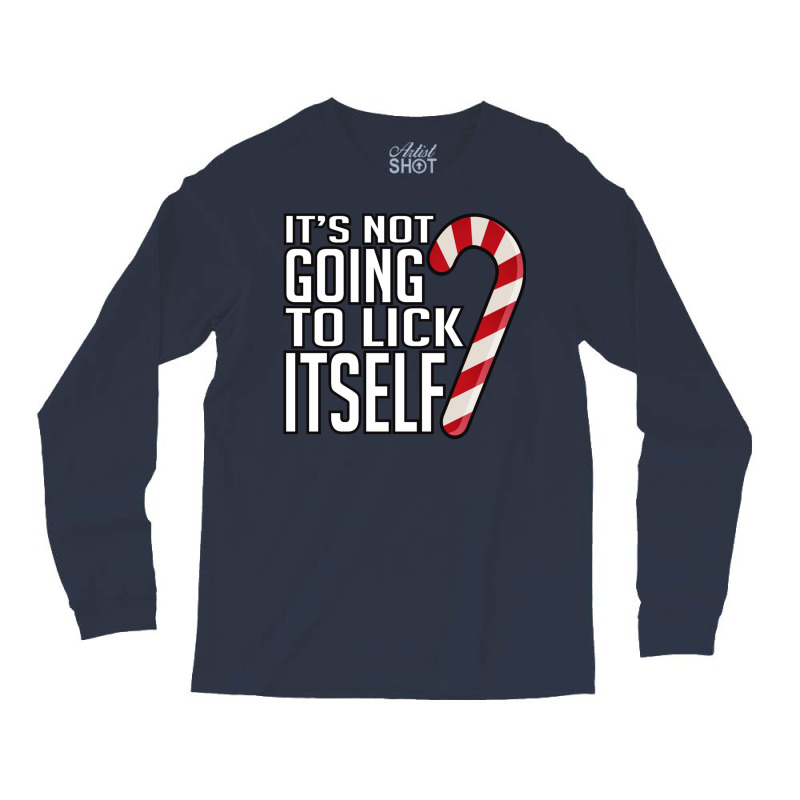 Its Not Going To Lick Itself Long Sleeve Shirts by kebabbmkhabar | Artistshot