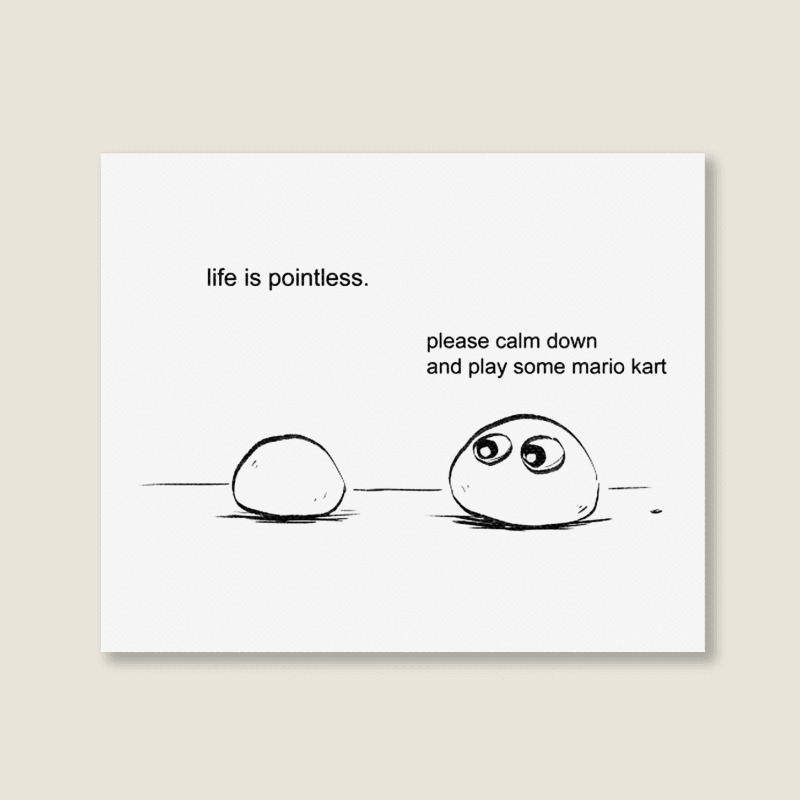 Life Is Pointless Landscape Canvas Print | Artistshot