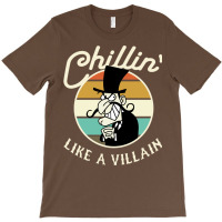 Chillin Like A Villain T-shirt | Artistshot