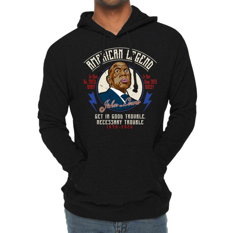 John Lewis American Legend Good Trouble Lightweight Hoodie by kebabbmkhabar | Artistshot