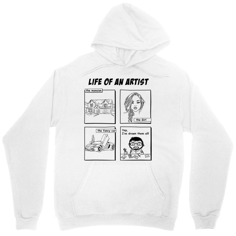 Life Of An Artist Unisex Hoodie by wasoufkuknag | Artistshot