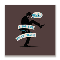 Silly Walk Metal Print Square | Artistshot