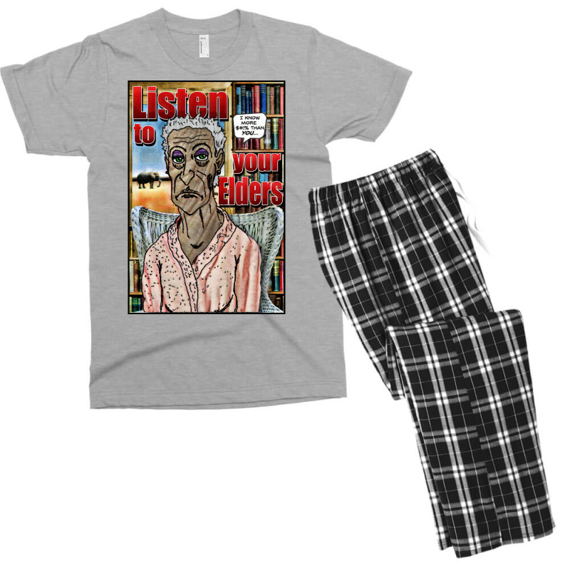 Listen To Your Elders Men's T-shirt Pajama Set by wasoufkuknag | Artistshot