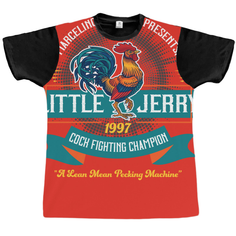 Little Jerry 1997 Cockfighting Champ Graphic T-shirt by wasoufkuknag | Artistshot