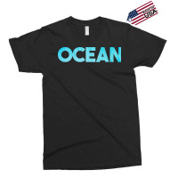 Ocean T  Shirt Ocean T  Shirt Exclusive T-shirt | Artistshot