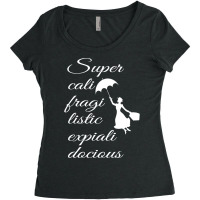 Supercalifragilisticexpialidocious   Mary Poppins Women's Triblend Scoop T-shirt | Artistshot