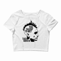 You Talkin To Me   Taxi Driver Crop Top | Artistshot