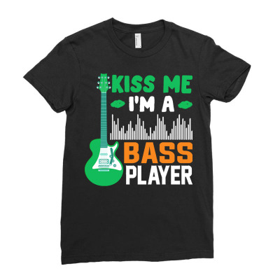 Bass Guitar T  Shirt Kiss Me, I'm A Bass Player T  Shirt Ladies Fitted T-shirt Designed By Tillmantamara472