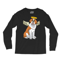 St Bernard Dog T  Shirt Saint Bernard With Guardian Angel Saying T  Sh Long Sleeve Shirts | Artistshot