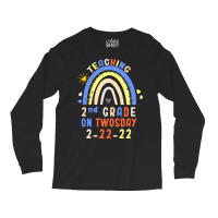 Teaching 2nd Grade On Twosday 2 22 22 H T  Shirt Teaching 2nd Grade On Long Sleeve Shirts | Artistshot