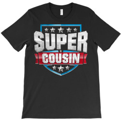 funny superhero cousin tee super cousin shirt T-Shirt | Artistshot