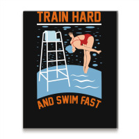 Train Hard And Swim Fast Metal Print Vertical | Artistshot