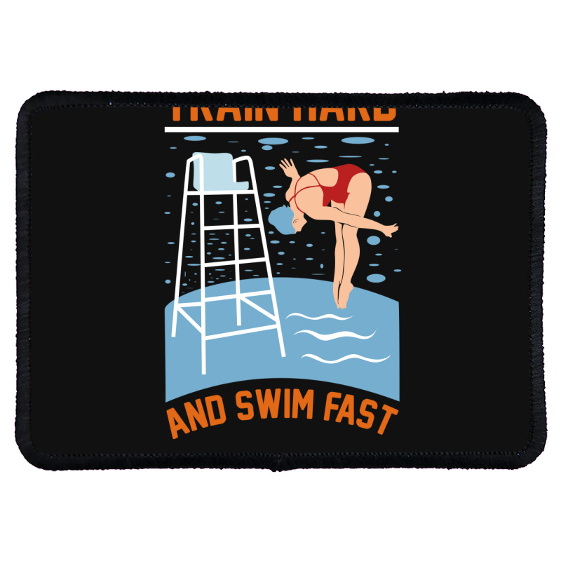 Train Hard And Swim Fast Rectangle Patch | Artistshot