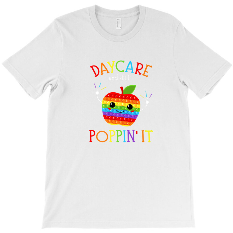 Daycare And Still Poppin It Back To School Pop It T-shirt | Artistshot