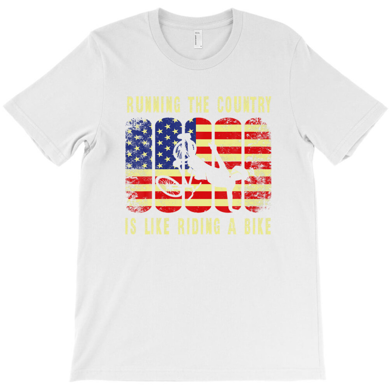 Running The Country Is Like Riding A Bike - Funny Cycling T-shirt | Artistshot