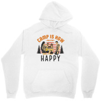 Camp Is How You Stay Happy Unisex Hoodie | Artistshot