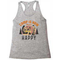 Camp Is How You Stay Happy Racerback Tank | Artistshot