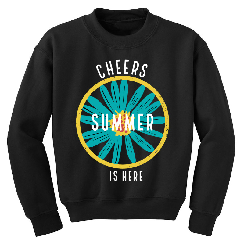 Cheers Summer Is Here Youth Sweatshirt by April Shop | Artistshot