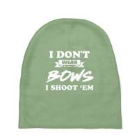 I Don`t Wear Bows I Shoot Èm Baby Beanies | Artistshot