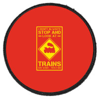 I Don't Always Stop And Look At Trains Conductor Lover Round Patch | Artistshot