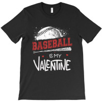 Happy Valentines Day 2020 Baseball Is My Valentine T-shirt | Artistshot