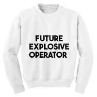 Future Explosive Operator Youth Sweatshirt | Artistshot