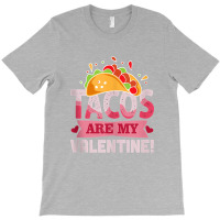 Tacos Are My Valentine Valentine's Day Tank Top T-shirt | Artistshot