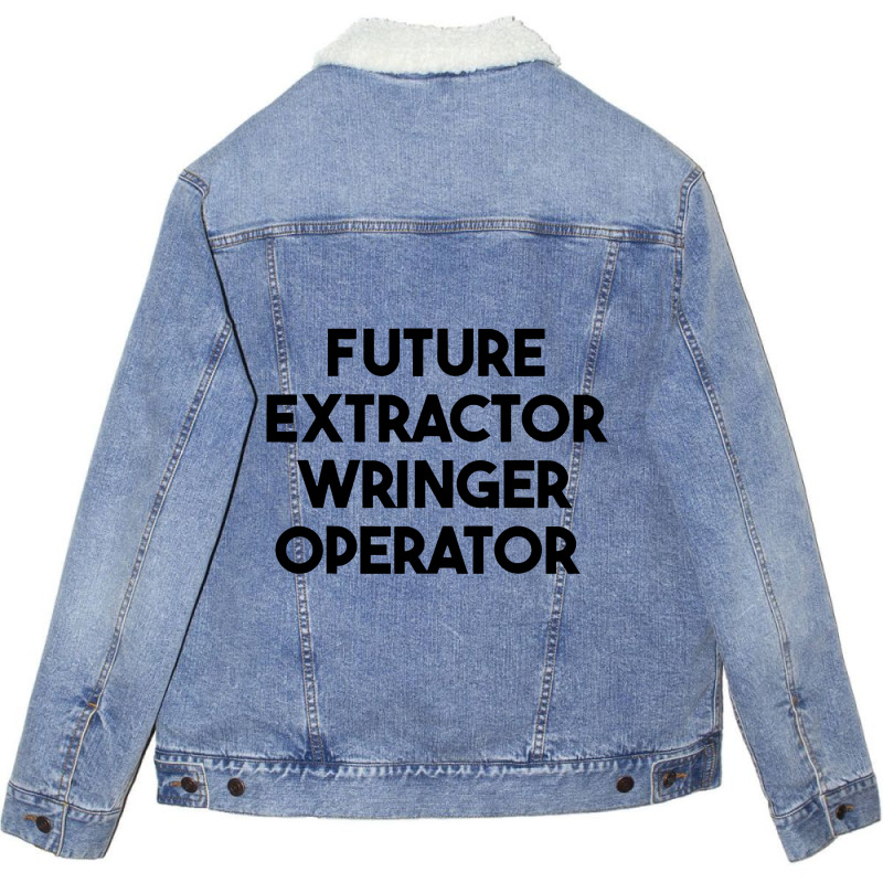 Future Extractor Wringer Operator Unisex Sherpa-lined Denim Jacket | Artistshot