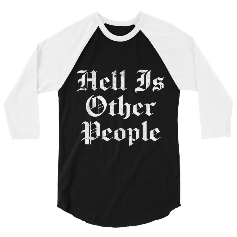 Hell Is Other People   Nihilism Design 3/4 Sleeve Shirt by kudupiye | Artistshot