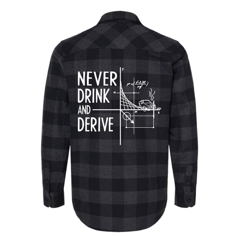 Never Drink And Derive Flannel Shirt by Kimonos | Artistshot