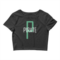 Pirate Light Pirate Crop Top | Artistshot